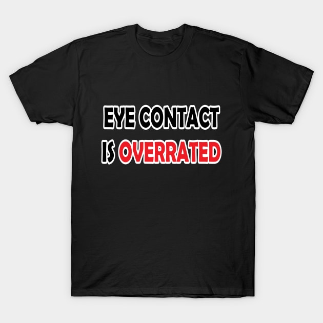 Eye Contact T-Shirt by Firestorm Fox